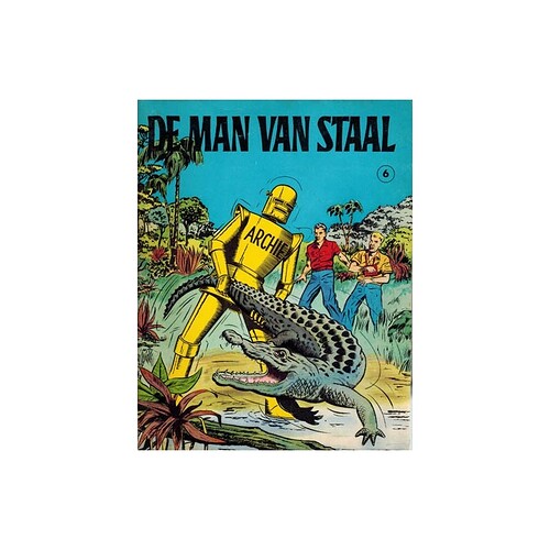 archie-de-man-van-staal-06-de-inca-stad-de-vuurspuwende-kreeft-1e-druk-1968