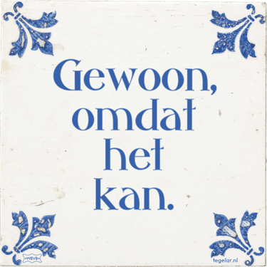 gewoon-omdat-het-kan