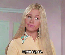 if-you-say-so-