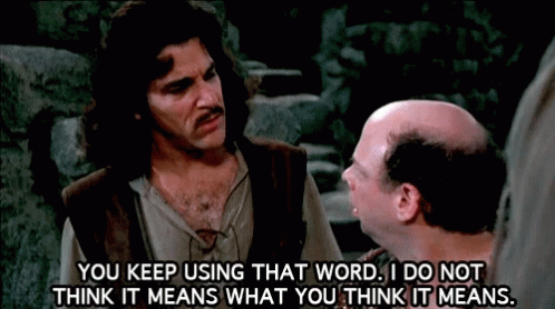 you-keep-using-that-word
